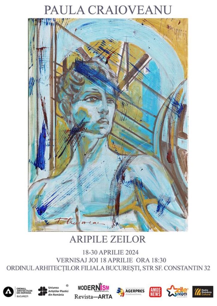 ARIPILE ZEILOR  – o nouă expoziţie de pictură şi grafică semnată de Paula Craioveanu