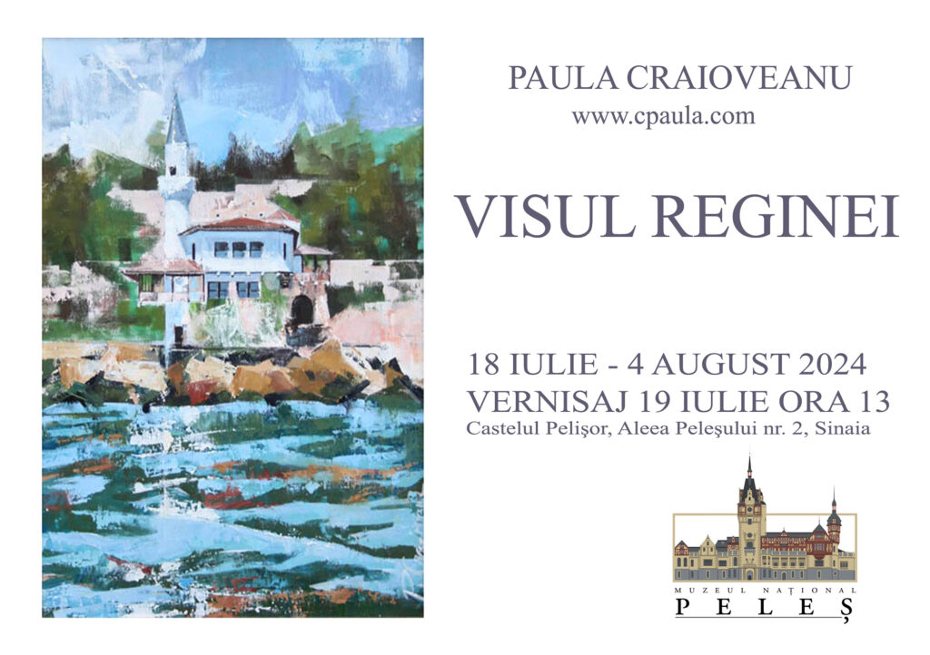 O nouă expoziție de pictură Paula Craioveanu la Pelișor, Sinaia